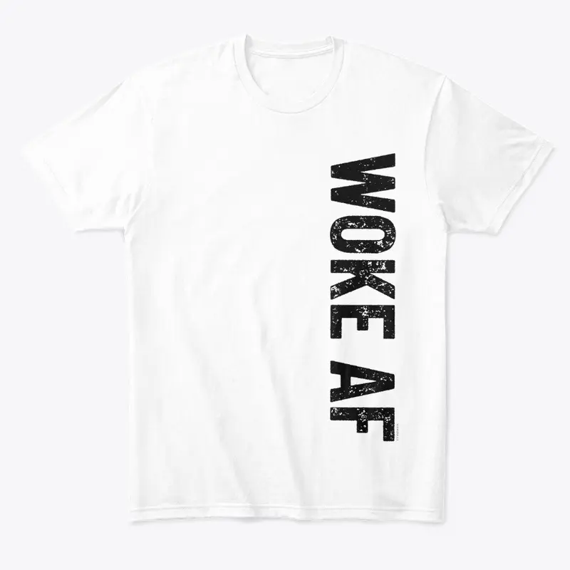 Woke AF Vertical Statement Design